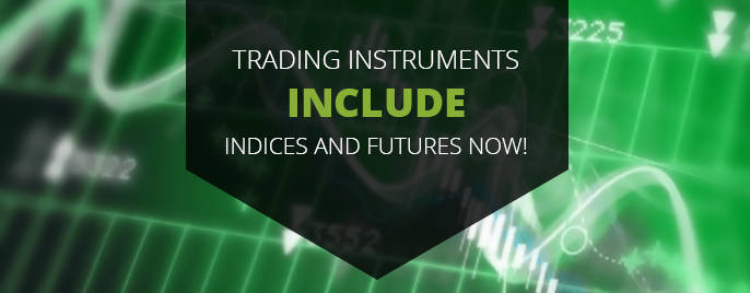 Instrumentos de negociação incluem índices e futuros agora!